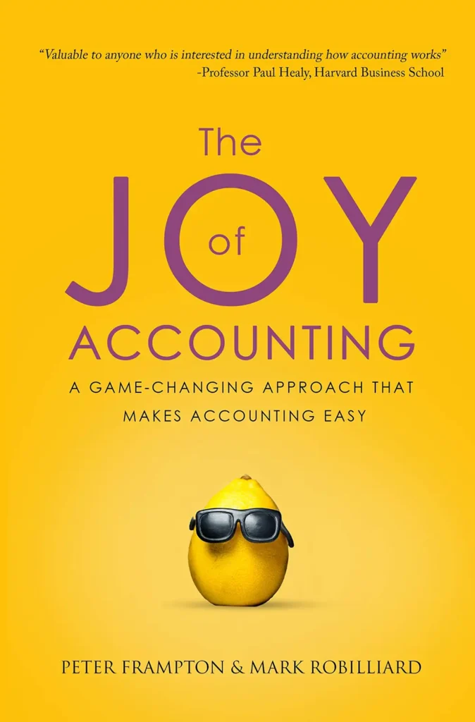 Books to Read The Joy of Accounting by Peter Frampton and Mark Robilliard