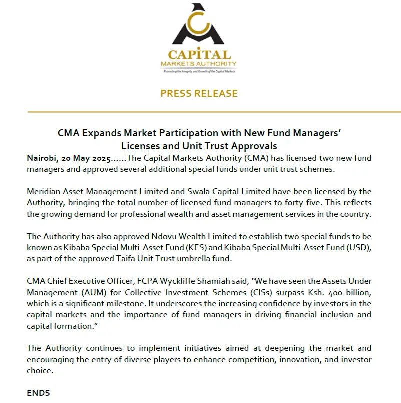 Regulatory Updates from CMA The Capital Markets Authority approved - 2 new fund managers Meridian Asset Management and Swala Capital Limited also Ndovu Wealth to offer several special funds