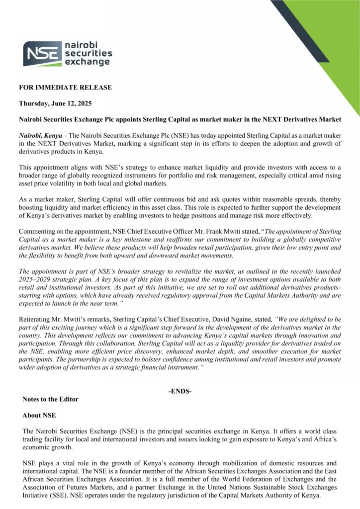 And in a significant development, the Nairobi Securities Exchange (NSE) has appointed Sterling Capital as a market maker in its NEXT Derivatives Market