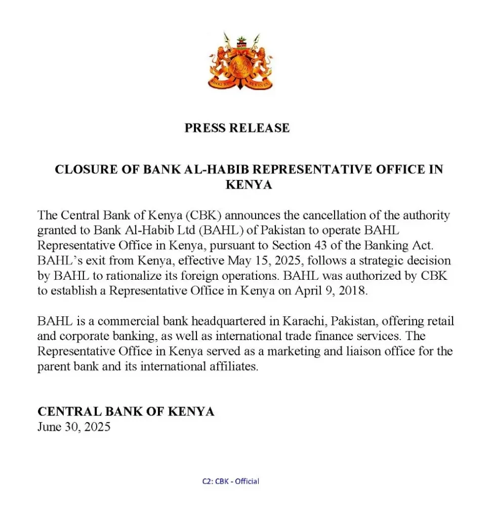 The Central Bank of Kenya revoked Bank Al-Habib’s license to operate a representative office in Kenya, effective May 15, 2025