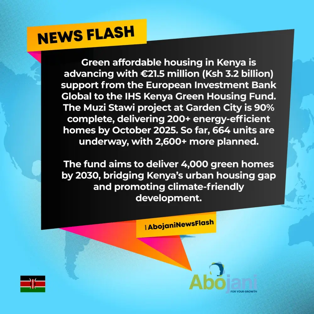 Abojani News Flash Green Housing Gets a Boost from Europe Kenya’s push for affordable, sustainable housing has received a KSh 3.2 billion injection from the European Investment Bank