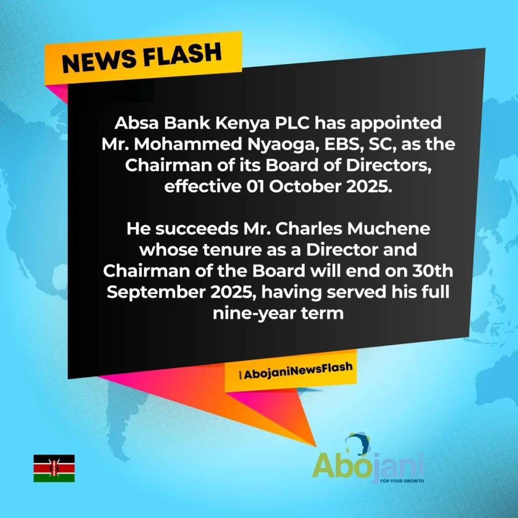 Absa Bank Kenya announced the appointment of Mohammed Nyaoga as its new Board Chairman effective October 1, 2025