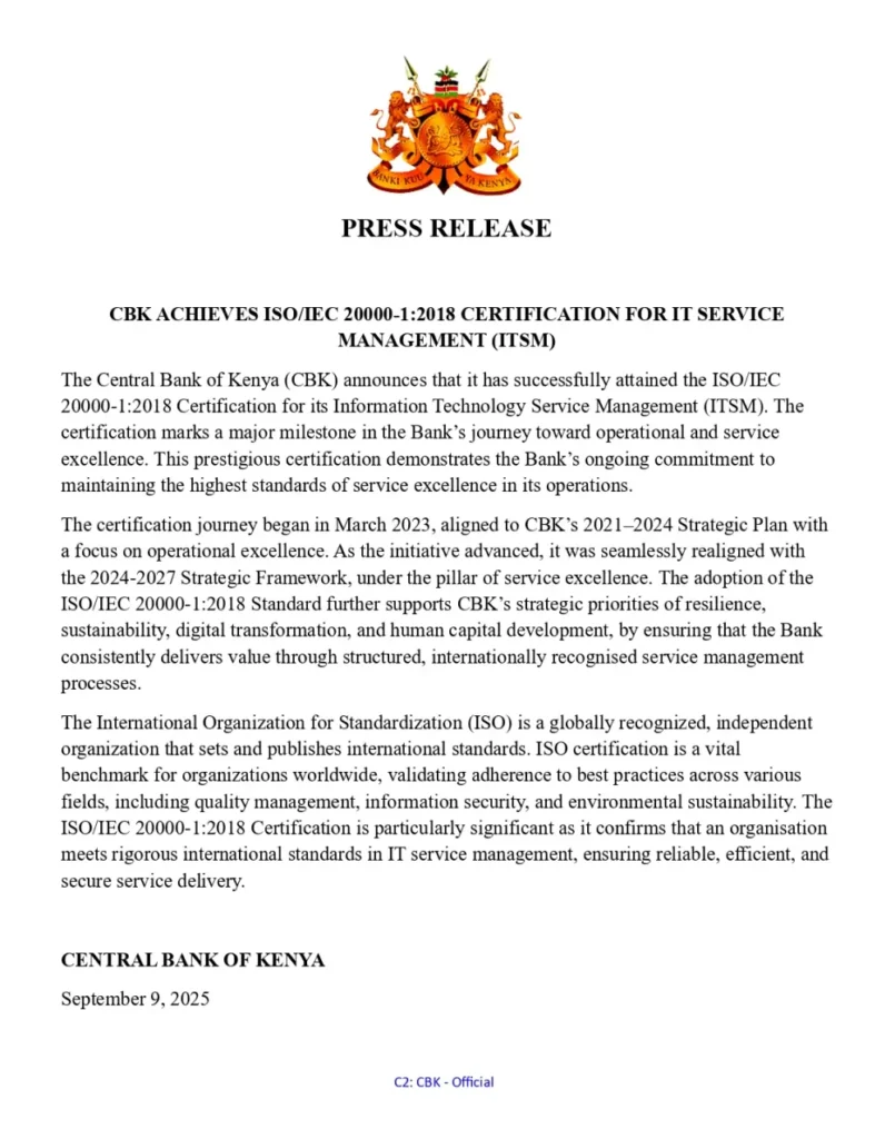 The Central Bank of Kenya attained ISOIEC 20000-12018 certification for its Information Technology Service Management (ITSM).