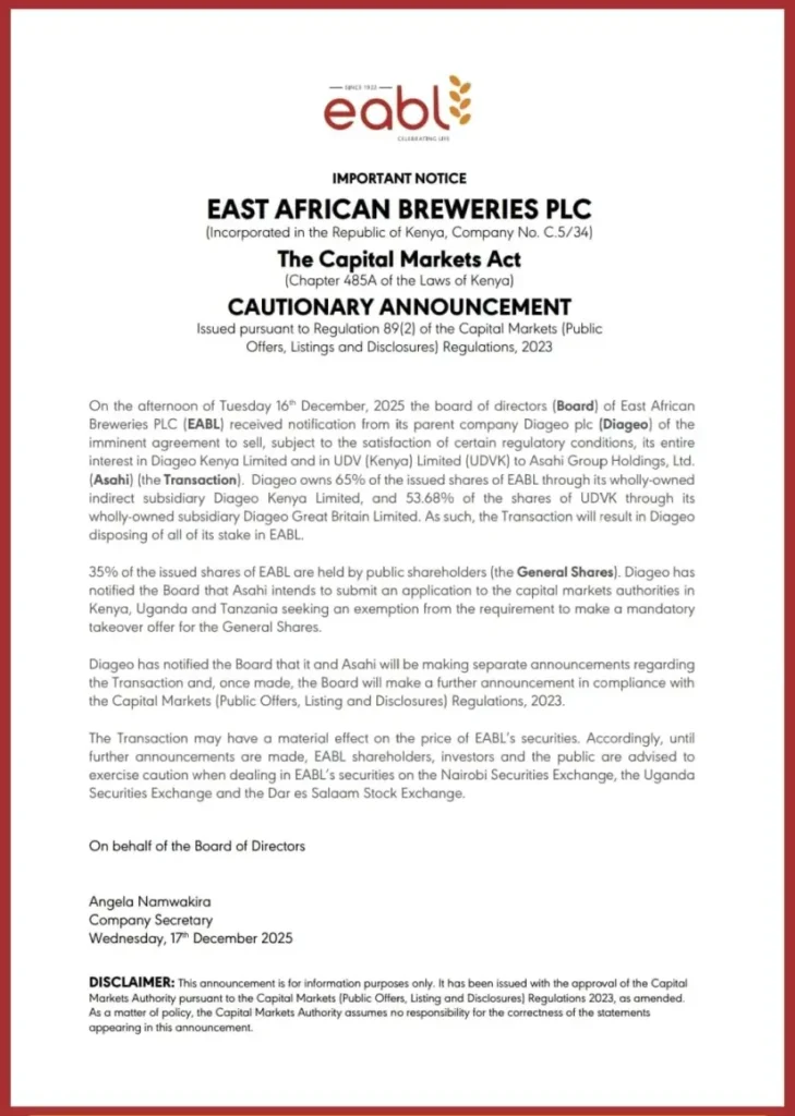 East African Breweries Plc issued a cautionary notice confirming that its majority shareholder, Diageo, plans to sell its 65 percent stake to Japan’s Asahi, subject to regulatory approvals in Kenya