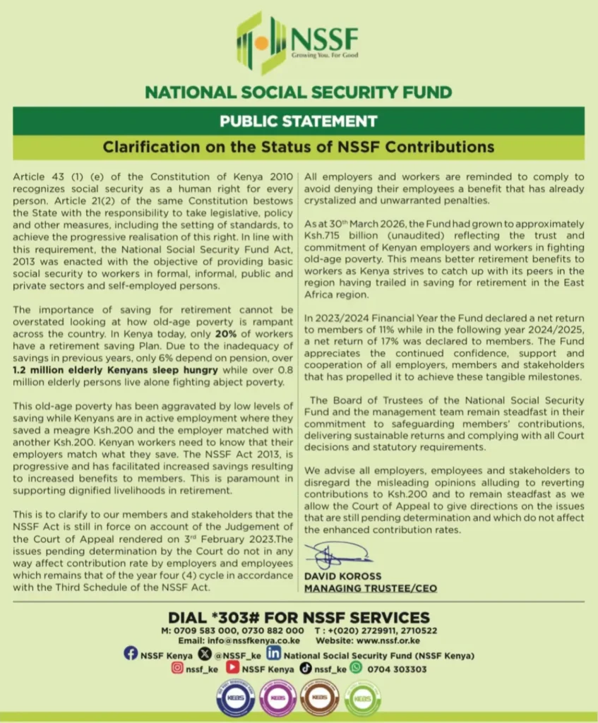 The National Social Security Fund (NSSF) clarified that a recent court ruling does not affect current contribution requirements.