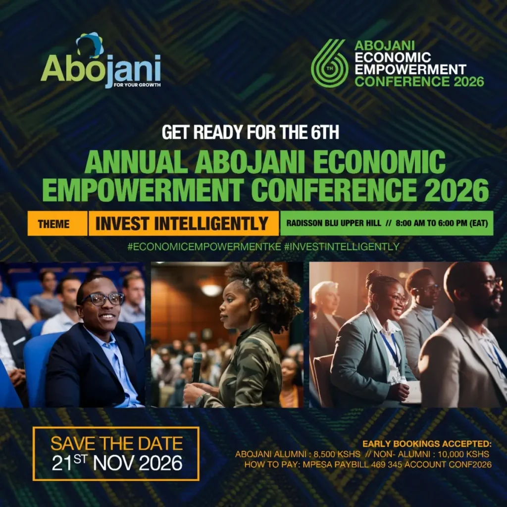 6th Abojani Economic Empowerment Conference, scheduled for 21st November 2026 at Radisson Blu, Upper Hill, under the theme Investing Intelligently.
