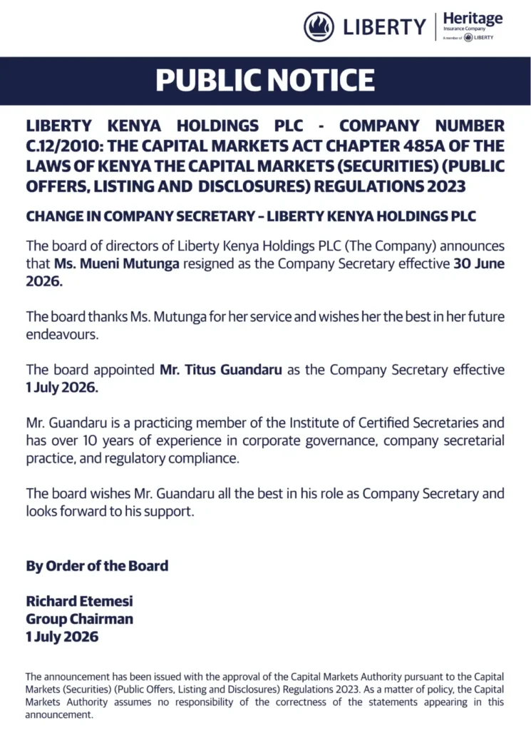Liberty Kenya Holdings announced the appointment of Titus Guandaru as Company Secretary, effective 1 July 2026, following the resignation of Mueini Mutunga.