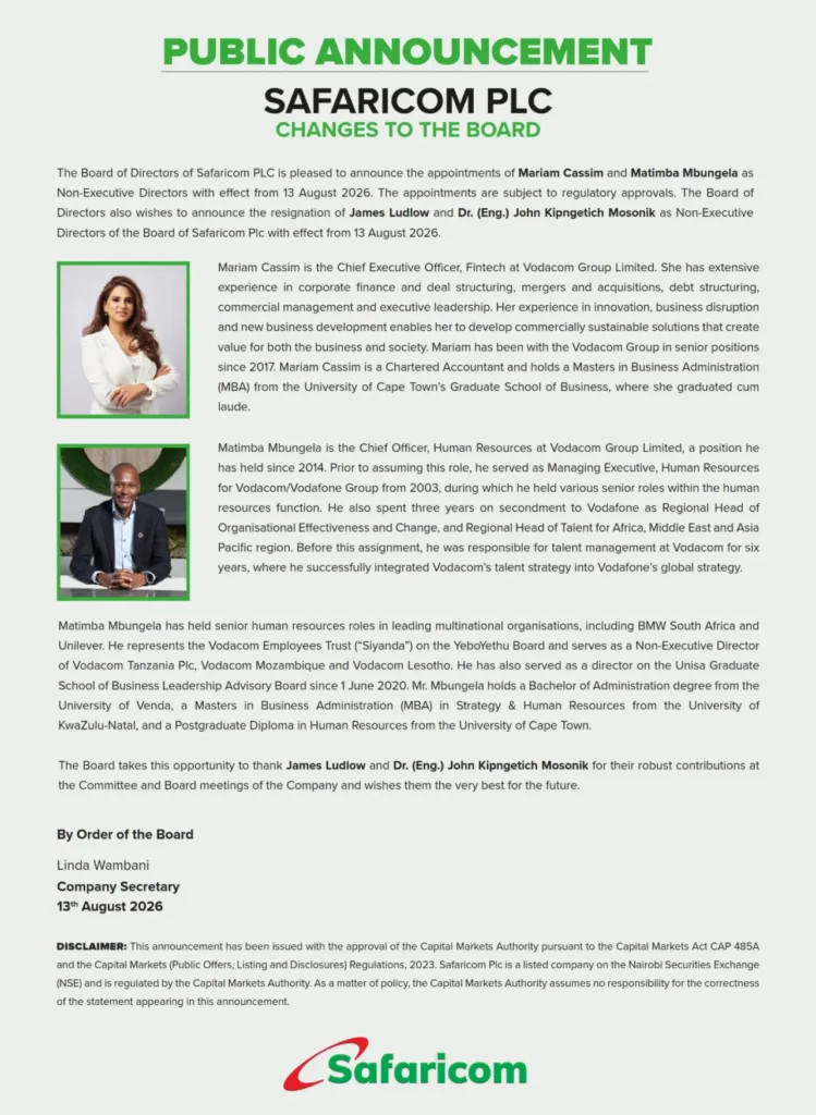 Safaricom PLC has appointed Mariam Cassim and Matimba Mbungela as Non-Executive Directors, effective 13th August 2026, subject to regulatory approval.